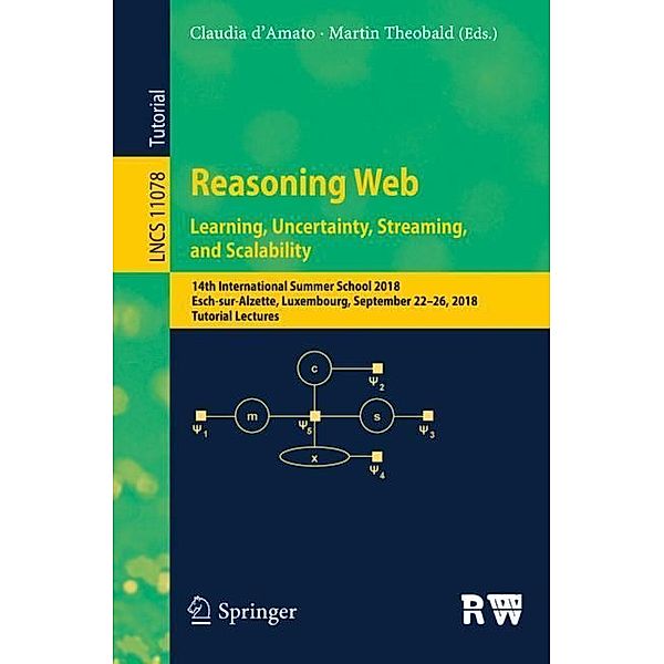 Reasoning Web. Learning, Uncertainty, Streaming, and Scalability