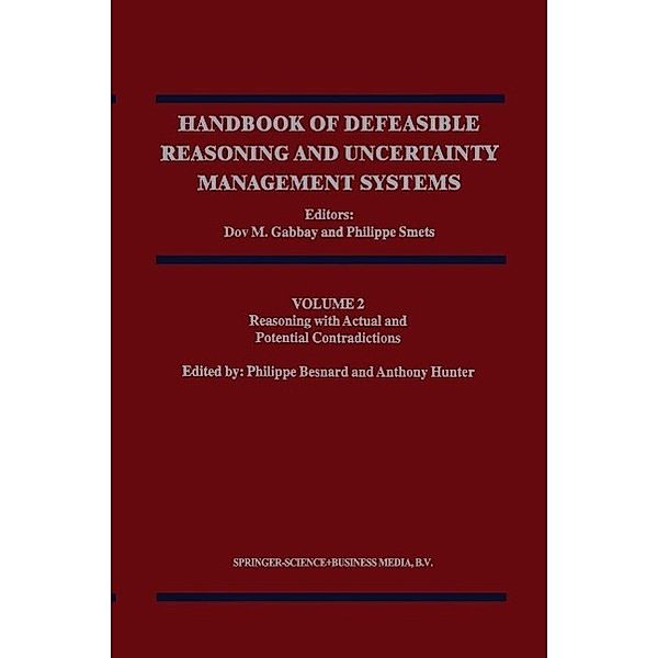 Reasoning with Actual and Potential Contradictions / Handbook of Defeasible Reasoning and Uncertainty Management Systems Bd.2