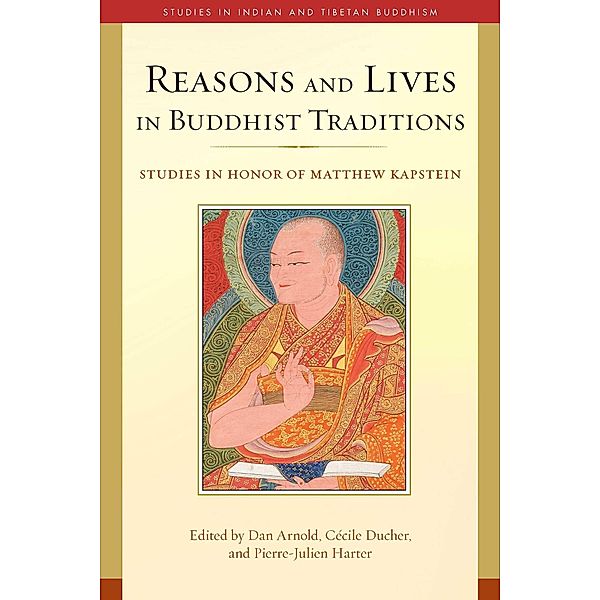 Reasons and Lives in Buddhist Traditions