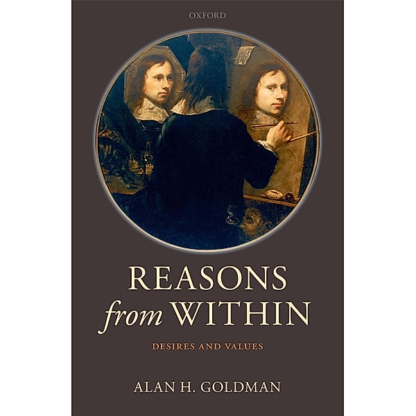 Reasons from Within, Alan H. Goldman