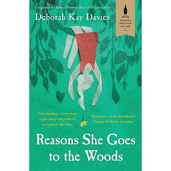 Reasons She Goes to the Woods, Deborah Kay Davies
