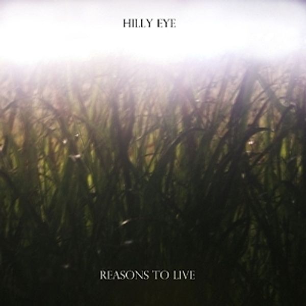 Reasons To Live (Vinyl), Hilly Eye