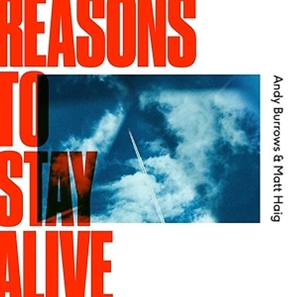 Reasons To Stay Alive (Ltd. Red Vinyl), Andy,Matt Haig Burrows