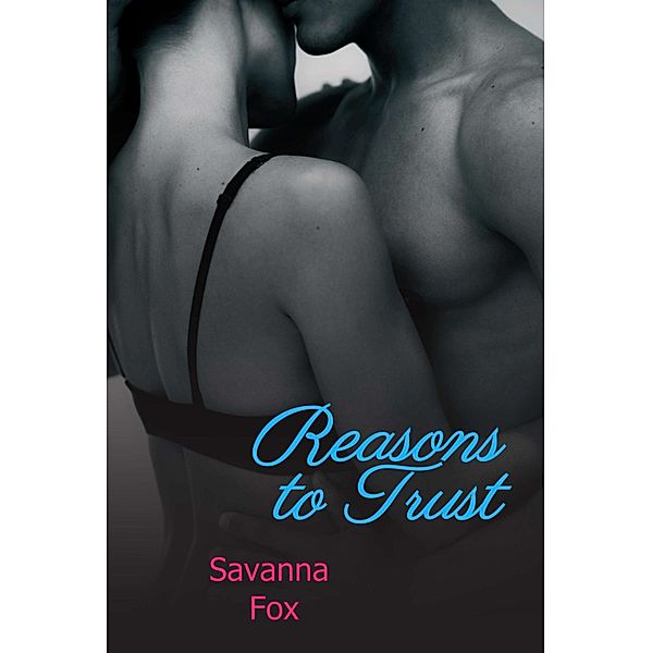 Reasons to Trust, Savanna Fox