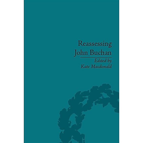 Reassessing John Buchan, Kate Macdonald