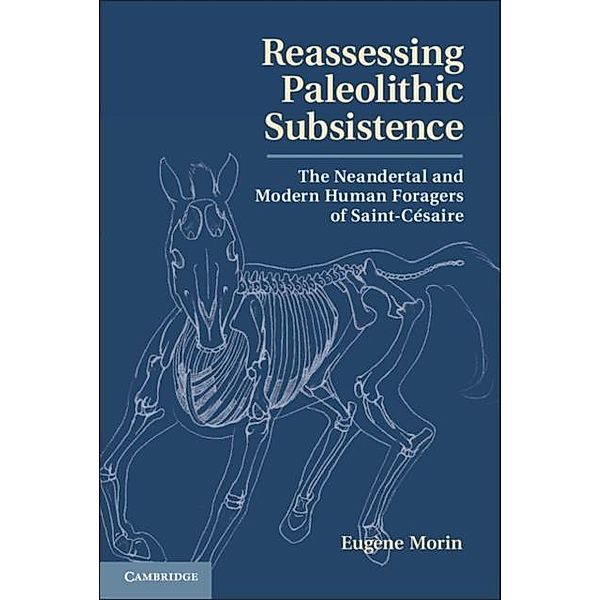 Reassessing Paleolithic Subsistence, Eugene Morin