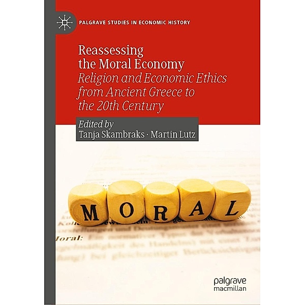 Reassessing the Moral Economy / Palgrave Studies in Economic History