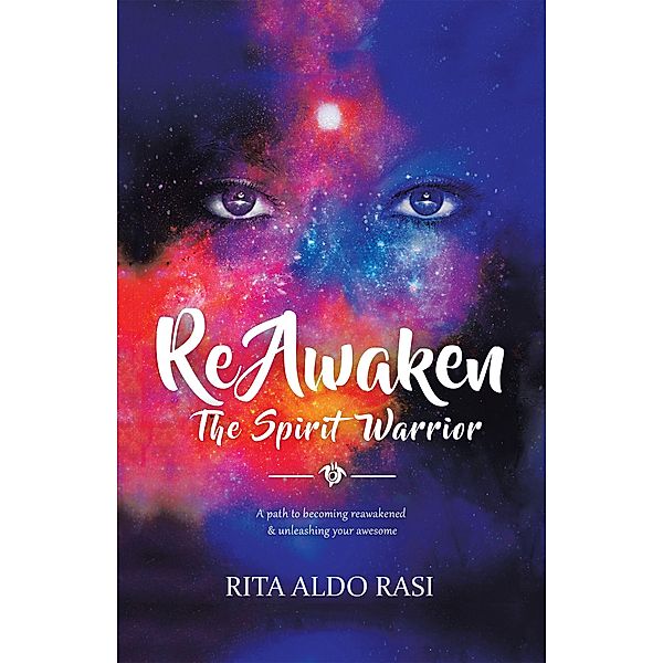 Reawaken the Spirit Warrior, Rita Aldo Rasi