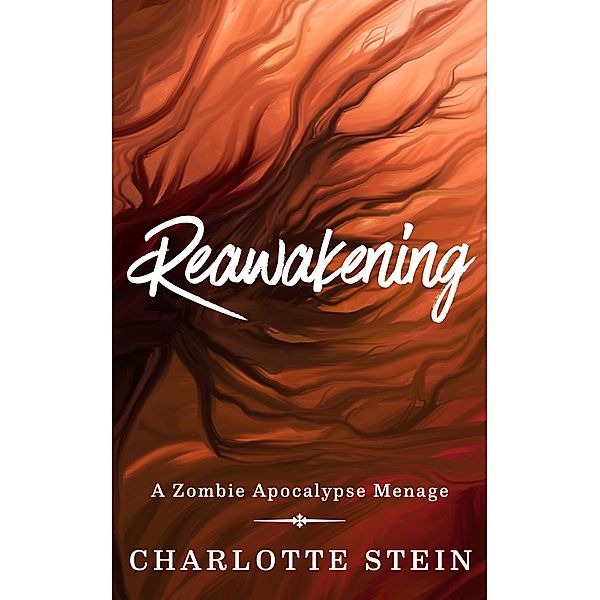 Reawakening, Charlotte Stein