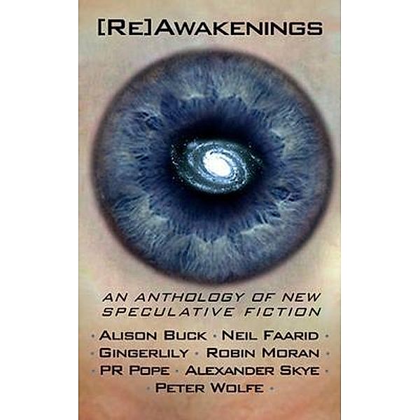 [Re]Awakenings, Alison Buck, et al
