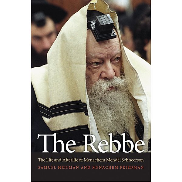 Rebbe, Samuel Heilman