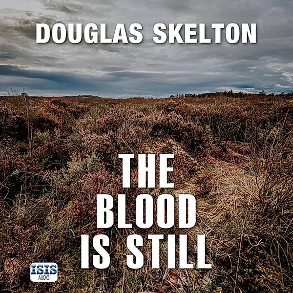 Rebecca Connolly - 2 - The Blood is Still, Douglas Skelton