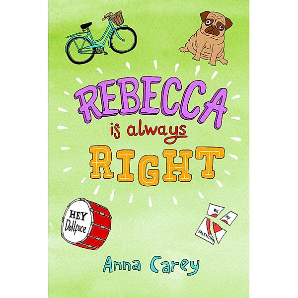Rebecca is Always Right, Anna Carey