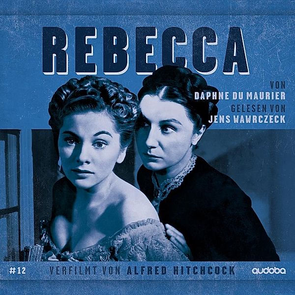 Rebecca: Jens Wawrczeck Liest - Verfilmt Von Hitch, Daphne Du Maurier