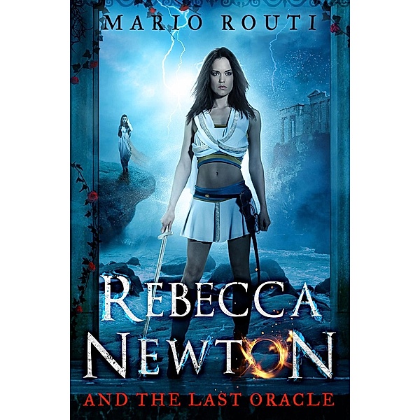Rebecca Newton and the Last Oracle / Andrews UK, Mario Routi
