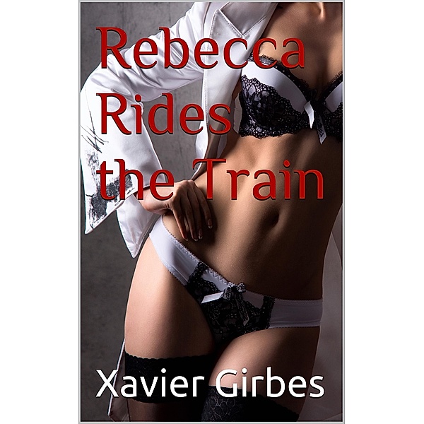 Rebecca Rides the Train, Xavier Girbes