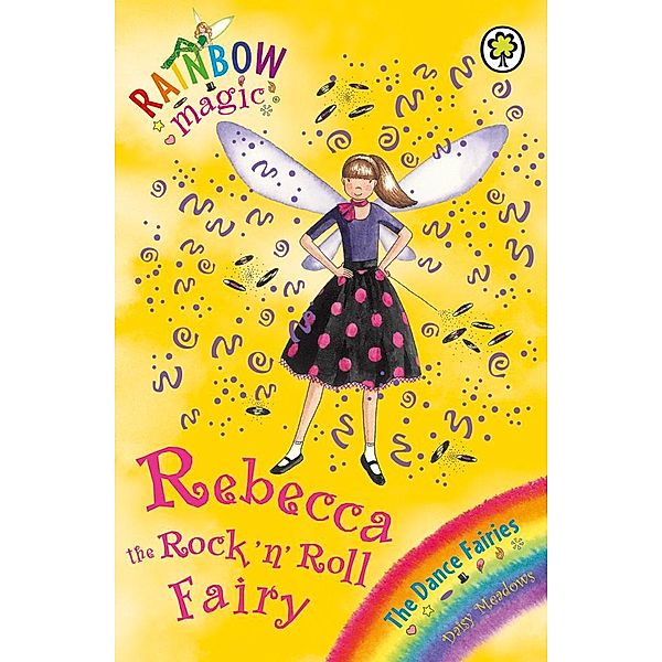 Rebecca The Rock 'N' Roll Fairy / Rainbow Magic Bd.3, Daisy Meadows