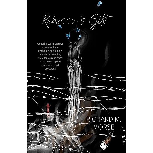 Rebecca's Gift (History, #1) / History, Richard Michael Morse