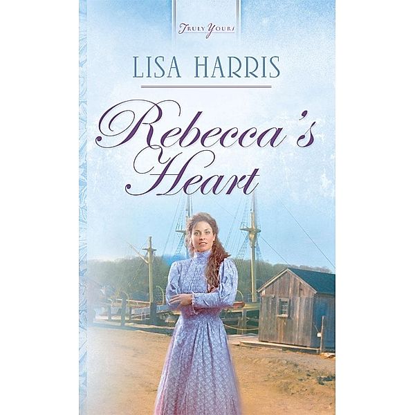 Rebecca's Heart, Lisa Harris