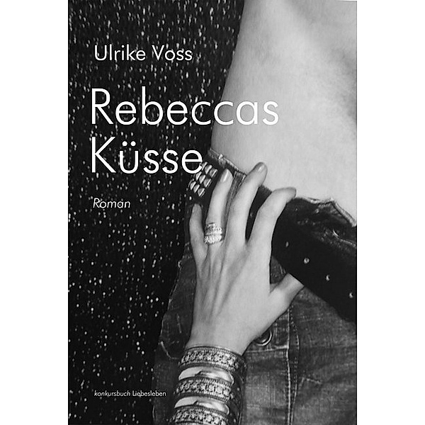 Rebeccas Küsse, Ulrike Voss