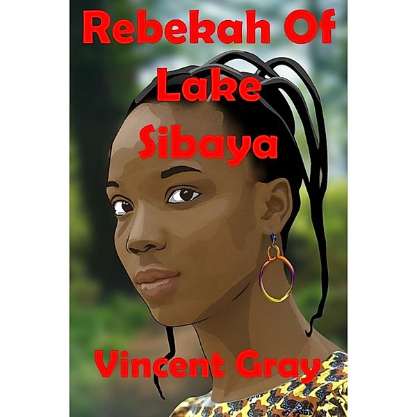 Rebekah Of Lake Sibaya, Vincent Gray