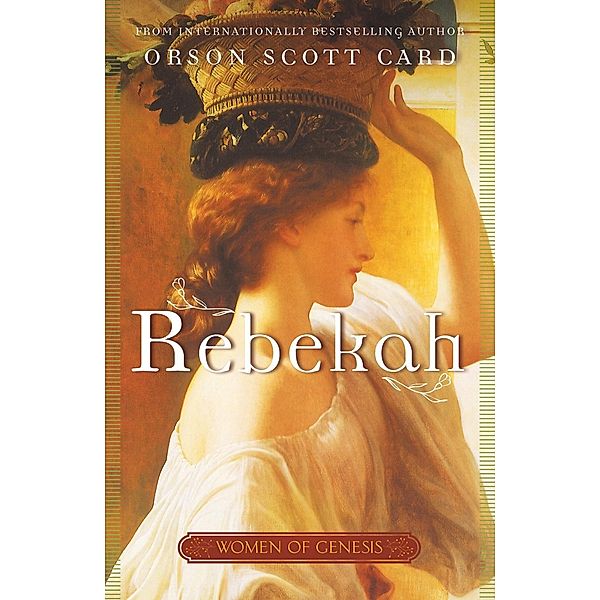 Rebekah / Women of Genesis Bd.2, Orson Scott Card