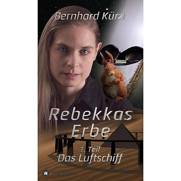 Rebekkas Erbe (1) / Rebekkas Erbe Bd.1, Bernhard Kürzl