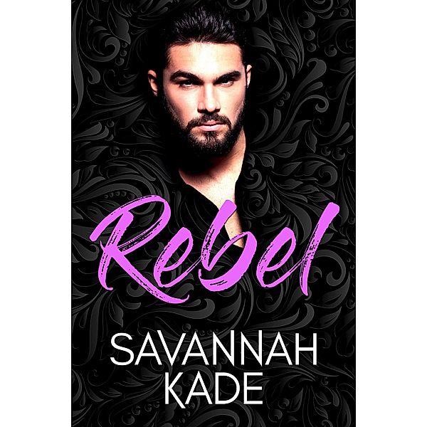 Rebel (Breathless, GA, #4) / Breathless, GA, Savannah Kade