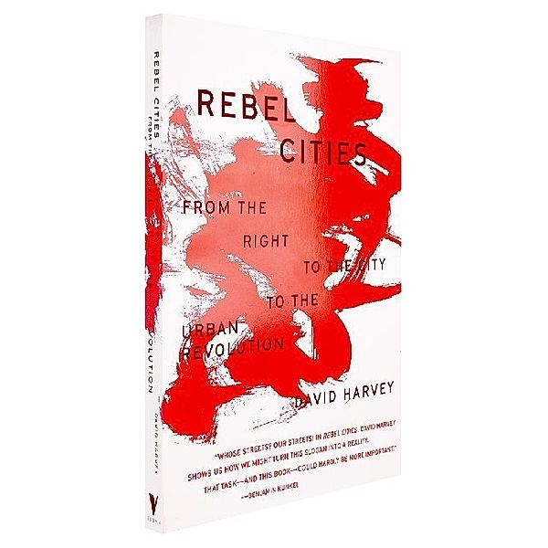 Rebel Cities, David Harvey