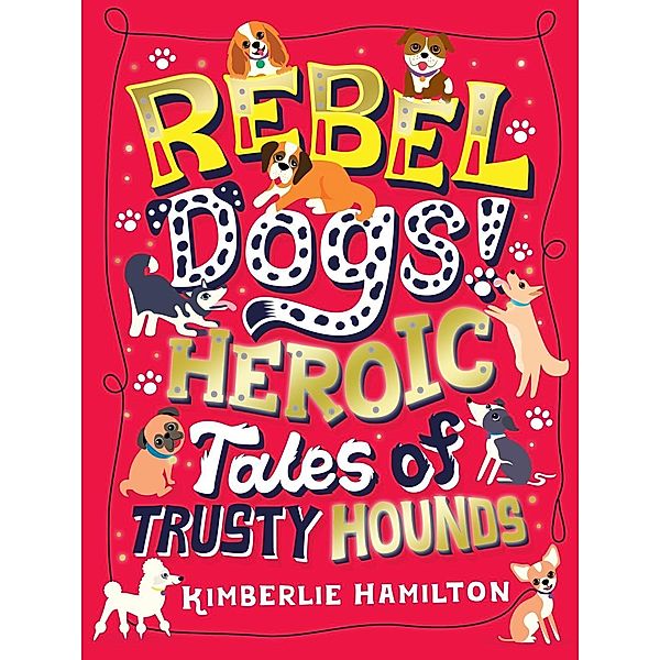 Rebel Dogs!, Kimberly Hamilton