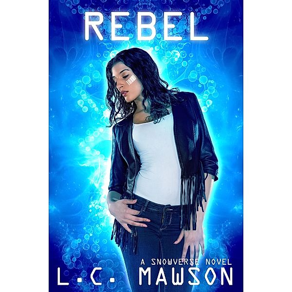 Rebel (Engineered Rebel, #1) / Engineered Rebel, L. C. Mawson