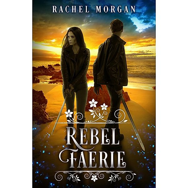 Rebel Faerie / Creepy Hollow Bd.9, Rachel Morgan