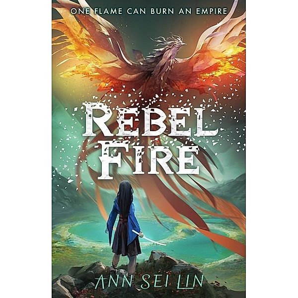Rebel Fire, Ann Sei Lin