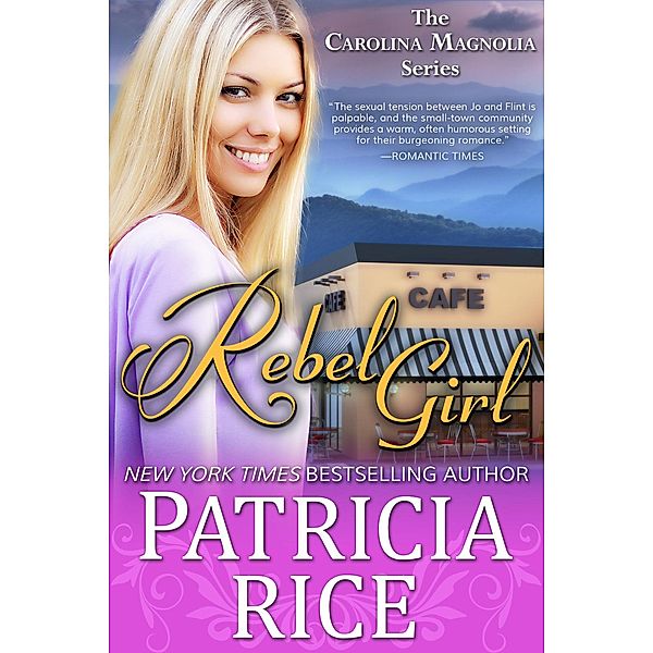 Rebel Girl (Carolina Magnolia Series, #5) / Carolina Magnolia Series, Patricia Rice