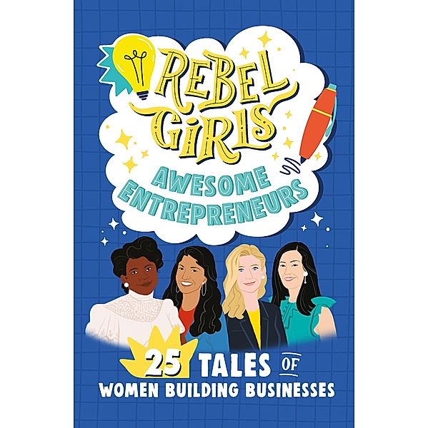 Rebel Girls Awesome Entrepreneurs: 25 Tales of Women Building Businesses / Rebel Girls Minis, Rebel Girls, Sandra Oh Lin