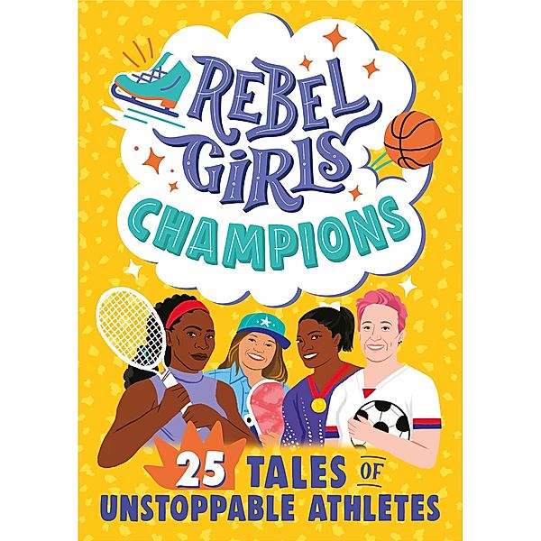 Rebel Girls Champions / Rebel Girls Minis, Rebel Girls
