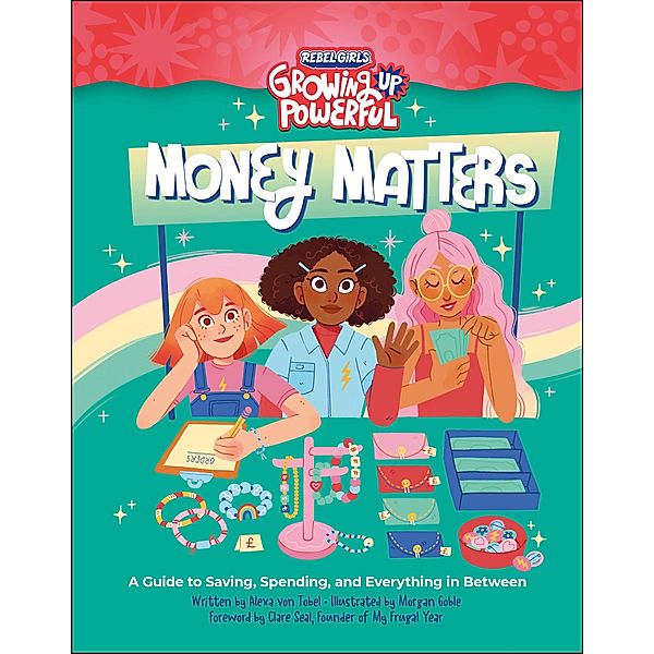 Rebel Girls Money Matters, Alexa von Tobel, Rebel Girls