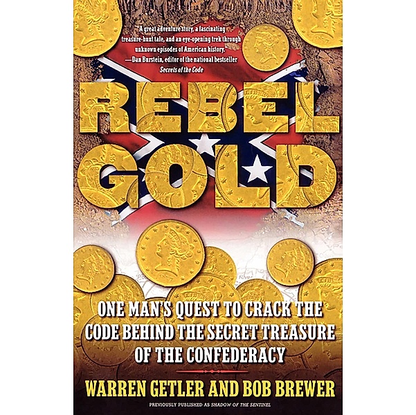 Rebel Gold, Warren Getler, Bob Brewer