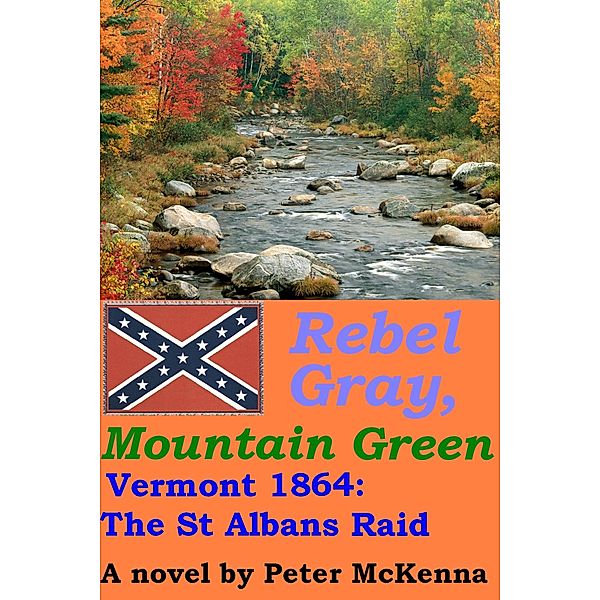 Rebel Gray, Mountain Green, Peter McKenna