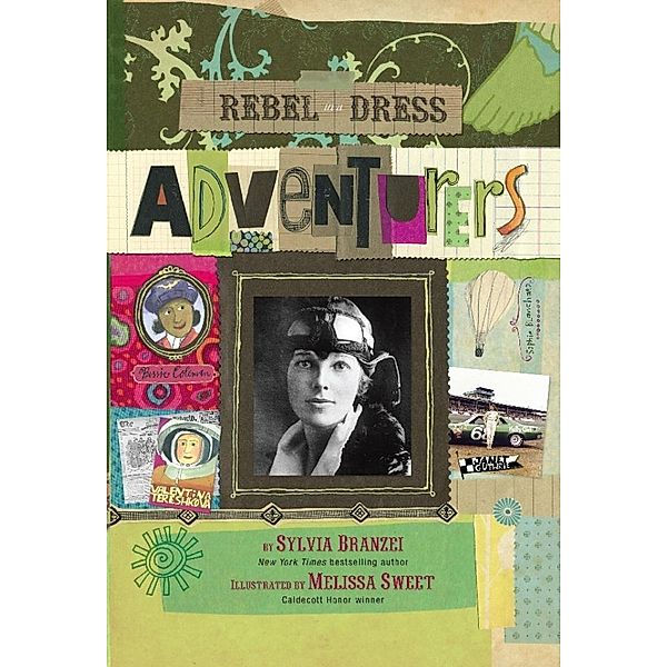 Rebel in a Dress: Adventurers, Sylvia Branzei