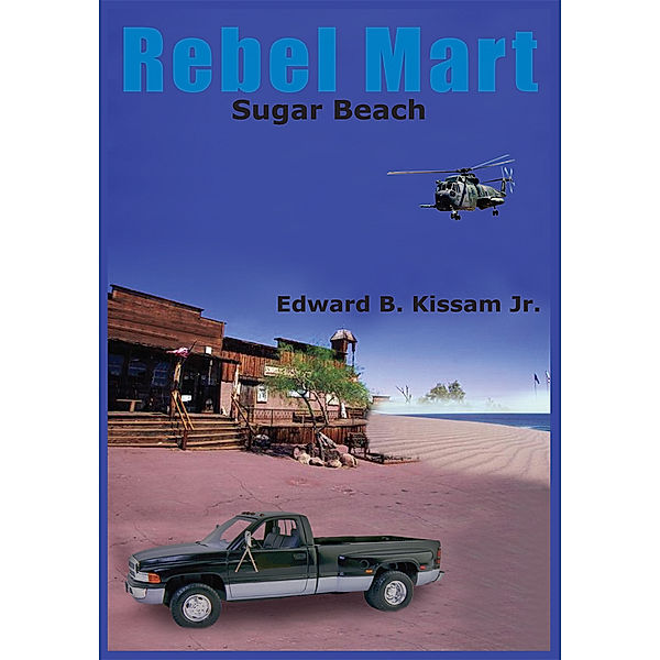 Rebel Mart, Edward B. Kissam Jr.