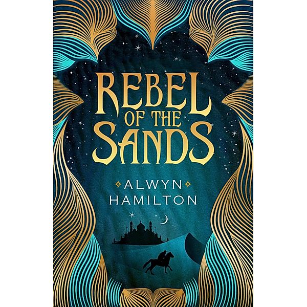 Rebel of the Sands / Rebel of the Sands Trilogy Bd.1, Alwyn Hamilton