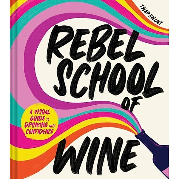 Rebel School of Wine, Tyler Balliet