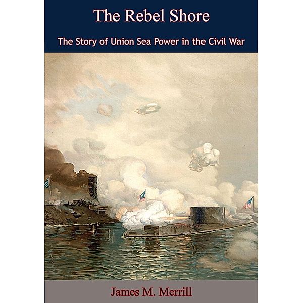 Rebel Shore, James M. Merrill