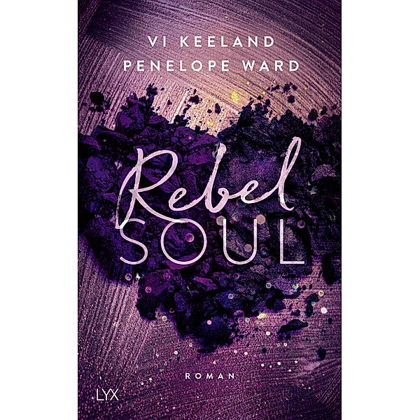 Rebel Soul / Rush Bd.1, Vi Keeland, Penelope Ward