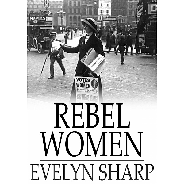 Rebel Women / The Floating Press, Evelyn Sharp
