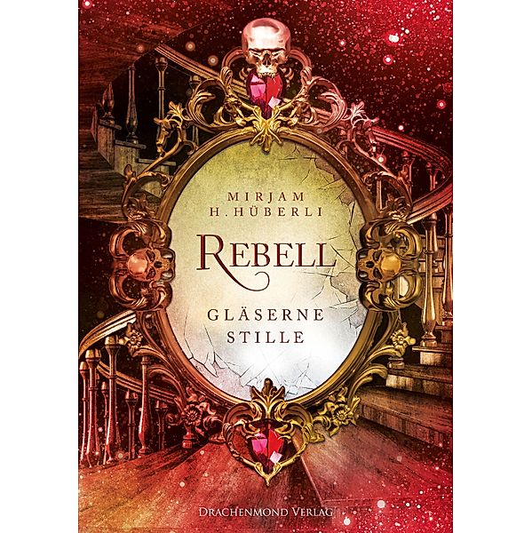 Rebell / Rebell Bd.2, Mirjam H. Hüberli