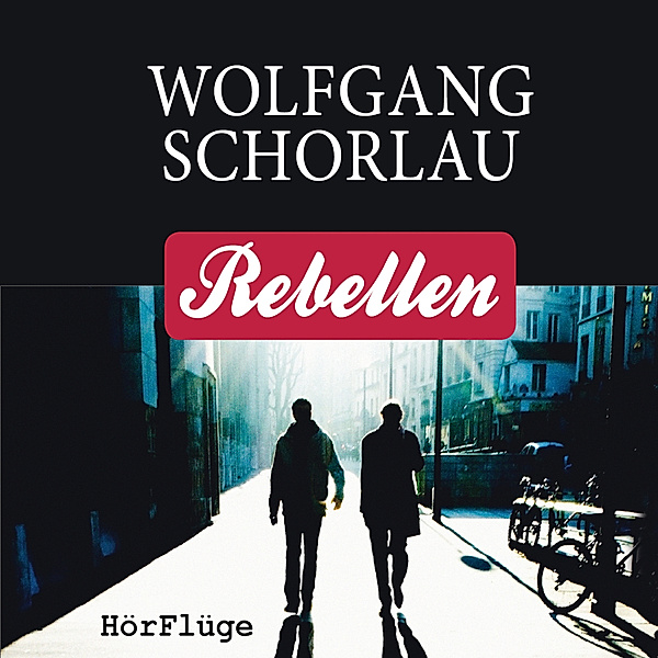 Rebellen, Wolfgang Schorlau
