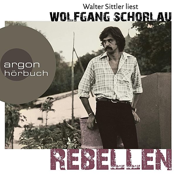 Rebellen, Wolfgang Schorlau