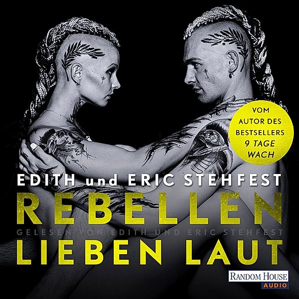 Rebellen lieben laut, Eric Stehfest, Edith Stehfest